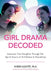 Girl Drama Decoded by Sheri Gazitt