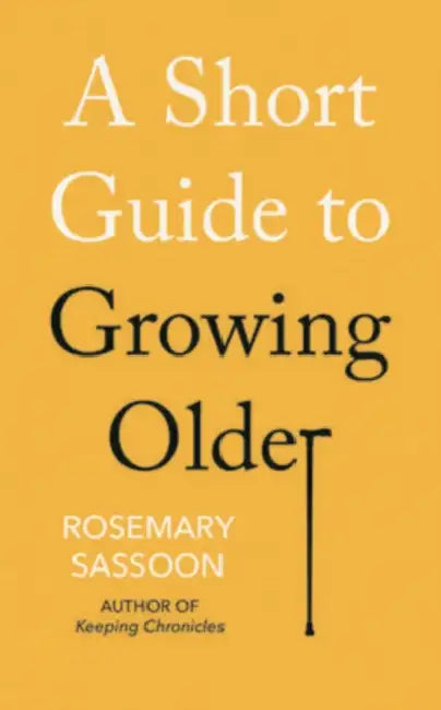 A Short Guide to Growing Older by White Lawrence H. White