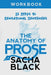 The Anatomy of Prose: 12 Steps to Sensational Sentences Workbook by Sacha Black