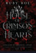 House of Crimson Hearts: A Steamy Vampire Fantasy Romance by Ruby Roe
