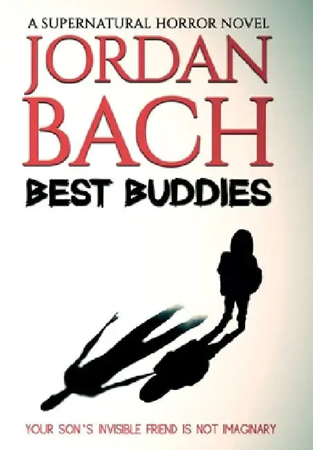 Best Buddies: A Supernatural Horror Novel by Jordan Bach
