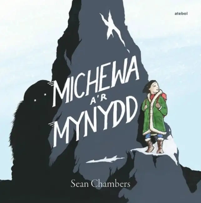 Michewa a'r Mynydd by Sean Chambers