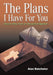 The Plans I have For You by Alan Batchelor