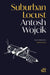 Suburban Locust by Antosh Wojcik