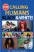 Stop Calling Humans Black and White by Peprah-Gyamfi Robert