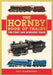 The Hornby Book of Trains: The First One Hundred Years by Pat Dargan