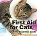 First Aid for Cats: The Essential Guide by Robert Duffy