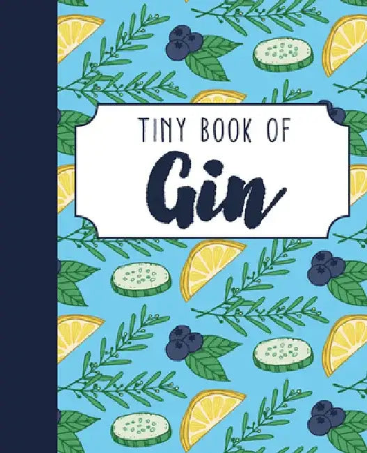 Tiny Book of Gin by Rebecca Du Pontet