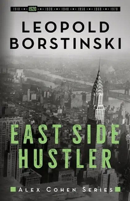 East Side Hustler by Leopold Borstinski
