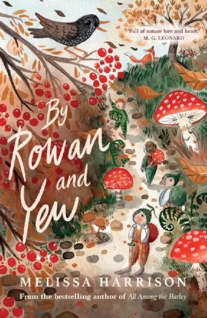 By Rowan and Yew by Melissa Harrison