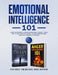 Emotional Intelligence 101: Anger Management & Cognitive Behavioral Therapy- Learn How To Take Complete Control Of Your Emotions Using Simple But by Clive Wolfe
