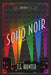 Soho Noir: Series One Compilation by T. S. Hunter