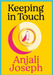 Keeping in Touch by Anjali Joseph
