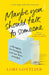 Maybe You Should Talk to Someone by Lori Gottlieb