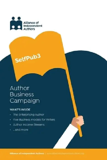 SelfPub3: Author Business Campaign by Alliance Of Independent Authors