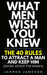 What Men Wish You Knew: The 40 Rules to Attract a Man and Keep Him (Dating Advice For Women) by Jarred Jameson