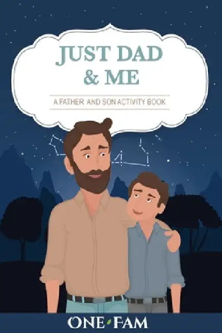 A Father Son Activity Book: Just Dad & Me by Onefam
