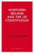 Northern Ireland and the UK Constitution by Lisa Claire Whitten