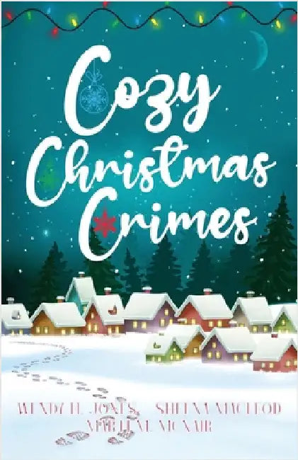 Cozy Christmas Crimes by Jones, Wendy H.