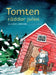 Tomten räddar julen: En julsaga om gårdstomten, jultomten och massor av julmagi by Linda Liebrand
