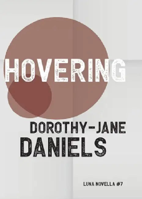 Hovering by Dorothy-Jane Daniels