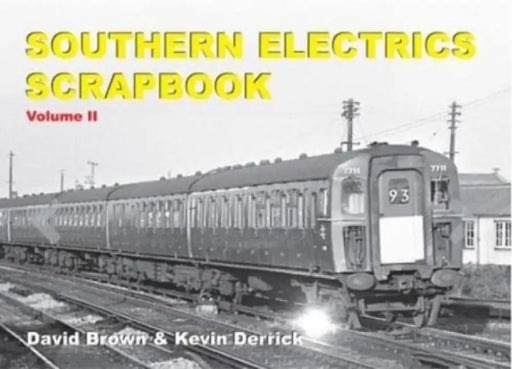 Southern Electrics Scrapbook Volume II by Kevin Derrick