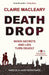 Death Drop by Claire MacLeary