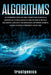 Algorithms: An Introduction to The Computer Science & Artificial Intelligence Used to Solve Human Decisions, Advance Technology, O by Genics Trust