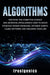 Algorithms: Discover the Computer Science and Artificial Intelligence Used to Solve Everyday Human Problems, Optimize Habits, Lear by Trust Genics