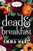 Dead and Breakfast (The Fox Point Files, #1) by Emma Hart