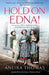 Hold on Edna! by Aneira Thomas