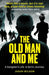 The Old Man And Me by Jason Wilson