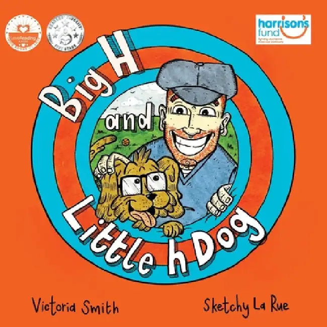 Big H and Little h Dog: A disability awareness inclusive children's book full of hope! by Victoria Smith