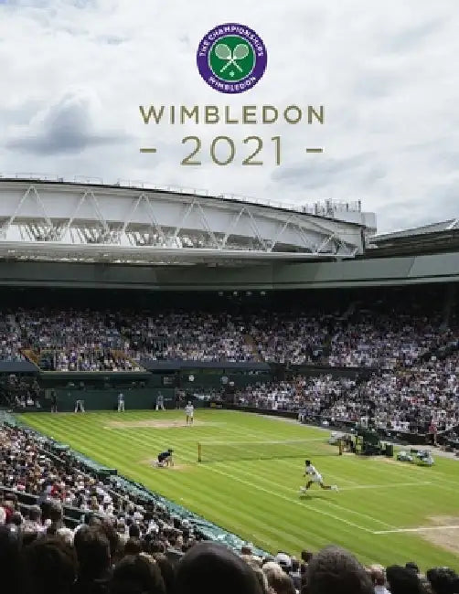Wimbledon 2021: The Official Review of the Championships by Paul Newman