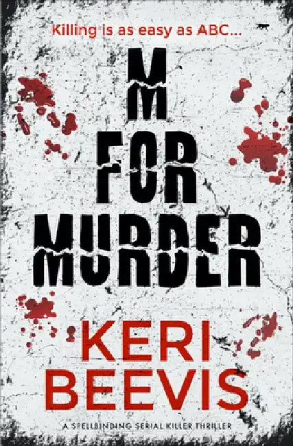 M for Murder: A Spellbinding Serial Killer Thriller by Keri Beevis