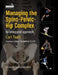 Managing the Spino-Pelvic-Hip Complex: An Integrated Approach by Carl Todd