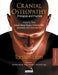 Cranial Osteopathy - Volume 2: Special Sense Organs, Orofacial Pain, Headache, and Cranial Nerves by Torsten Liem