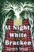 At Night, White Bracken by Gareth Wood
