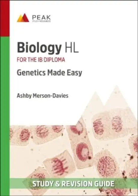 Biology HL: Genetics Made Easy by Ashby Merson-Davies