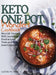 Keto One Pot Wonders Cookbook - Low Carb Living Made Easy: Delicious Slow Cooker, Crockpot, Skillet & Roasting Pan Recipes by Elizabeth Jane