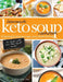 Homemade Keto Soup Cookbook: Fat Burning & Delicious Soups, Stews, Broths & Bread by Elizabeth Jane