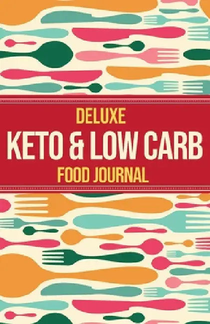 Deluxe Keto & Low Carb Food Journal 2020: Making the Keto Diet Easy - Includes Bonus Fat Bombs & Desserts ebook by Habitually Healthy