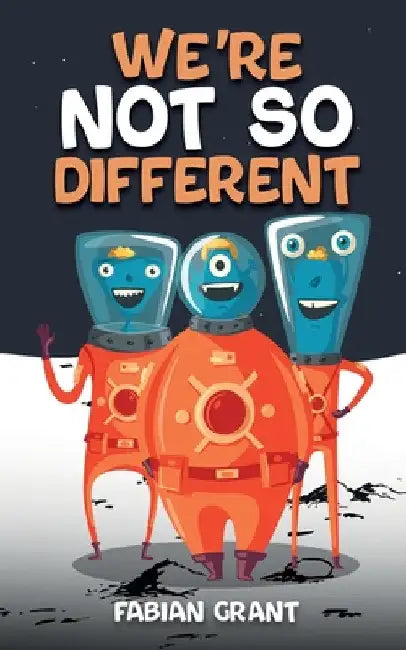 We're not so Different by Fabian Grant
