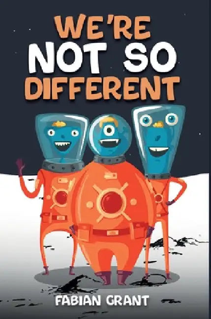 We're not so Different by Fabian Grant