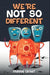 We're not so Different by Fabian Grant