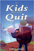 The Kids That Never Quit by Grant, Fabian