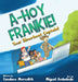 A-Hoy Frankie!: Your Riverboat Captain by Candace Meredith