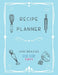 Recipe Planner: Blue Door Bakery by Dani Brazier