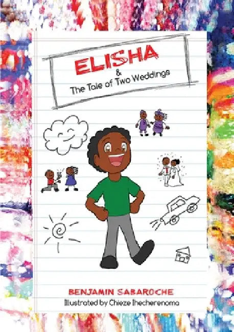 Elisha & The Tale of Two Weddings by Benjamin Sabaroche