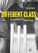 Different Class: The Untold Story of English Cricket by Duncan Stone